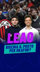 Leao rischia il posto per Okafor? Ha ragione Fonseca?