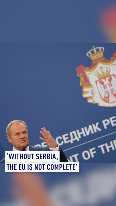 ‘Without Serbia, the EU is not complete’ – Polish Prime Minister Tusk
