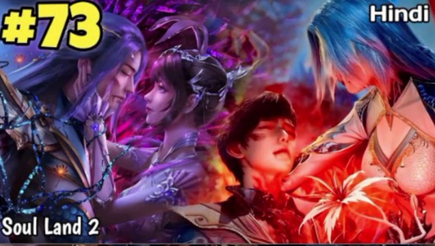 Soul land 2 Anime Part 73 Explained In Hindi || Soul land Unrivalled Tang sect Episode 73 in Hindi