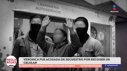 Verónica busca justicia tras ser detenida por encontrarse un celular
