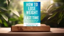 [Review] How to Lose Weight for the Last Time (Katrina Ubell) summarized.