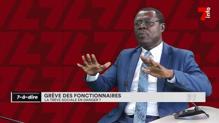7-à-dire | Grève des fonctionnaires : la trêve sociale en danger ?