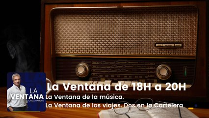 La Ventana de la música. La Ventana de los viajes. Dos en la Cartelera