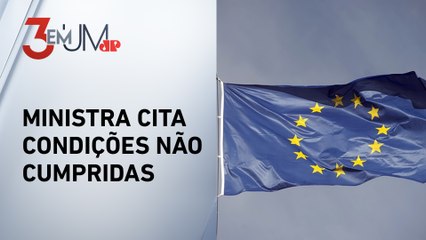 Acordo entre Mercosul e União Europeia deve ser firmado?