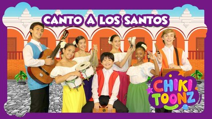 Canto A Los Santos - Chiki Version | Música para niños
