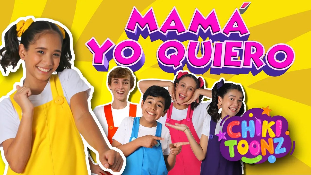 Mamá Yo Quiero - Chiki Version | Música para niños