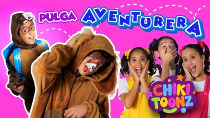 La Pulga Aventurera - Chiki Version | Música para niños