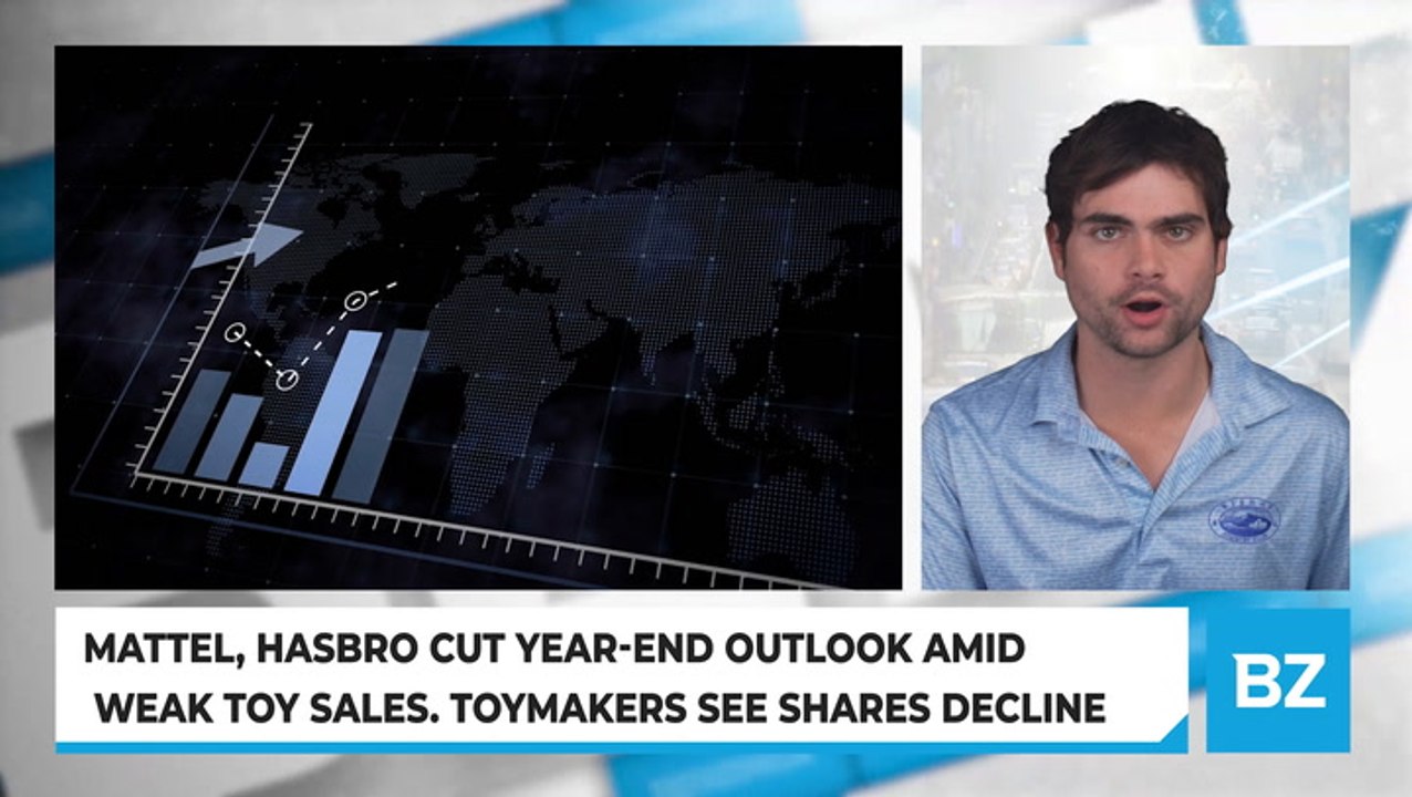 Mattel, Hasbro Cut Year-End Outlook Amid Weak Toy Sales. Toymakers See Shares Decline