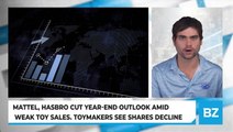 Mattel, Hasbro Cut Year-End Outlook Amid Weak Toy Sales. Toymakers See Shares Decline