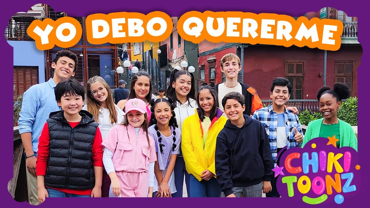 Yo Debo Quererme - Chiki Version | Música para niños