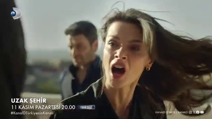 Uzak Şehir 1. Bölüm Fragmanı | 11 Kasım Pazartesi Başlıyor!