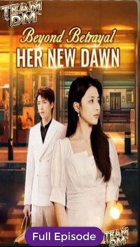 [Eng sub] Beyond Betrayal  Her New Dawn Full Episode