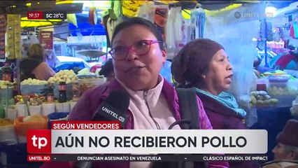 Tras la llegada de carne de pollo a La Paz, vendedoras dicen que aún no les distribuyeron el producto este viernes