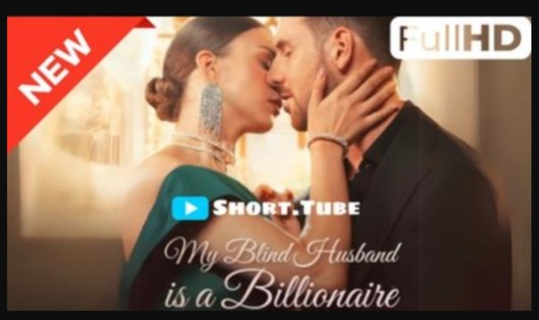 My Blind Husband Is A Billionaire (2024) Full HD