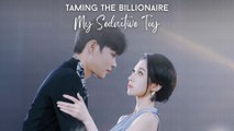 Taming The Billionaire My Seductive Toy Full Movie | Short Chinese Drama