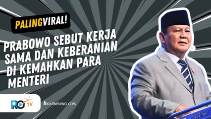 PRABOWO UNGKAP PENTINGNYA KERJA SAMA TIM DAN KEBERANIAN DALAM KEMAHKAN PARA MENTERI DI AKMIL MAGELANG