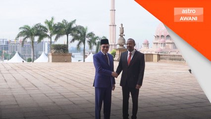 Malaysia hargai sokongan kuat Ethiopia jadi rakan BRICS