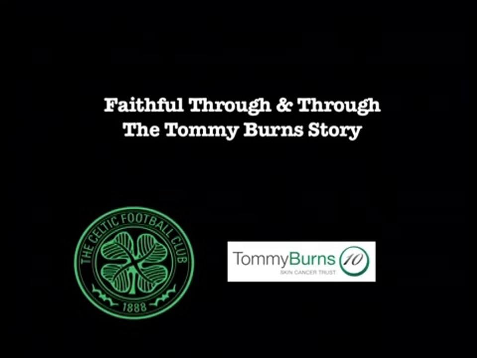 Faithful Through And Through The Tommy Burns Story