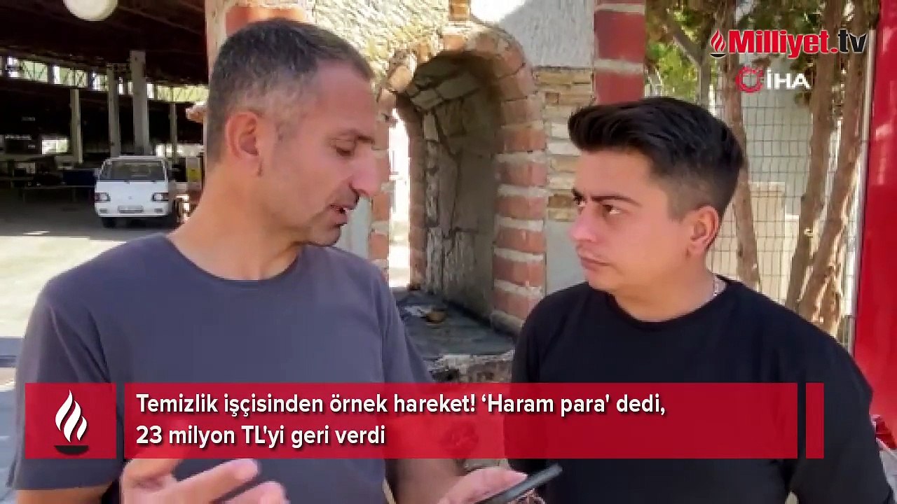 Temizlik işçisi 'Haram para' dedi, 23 milyon TL'yi geri verdi