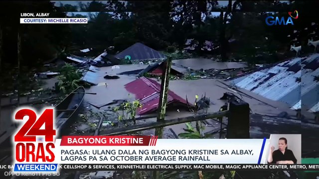 PAGASA - Ulang dala ng Bagyong Kristine sa Albay, lagpas pa sa October average rainfall | 24 Oras Weekend