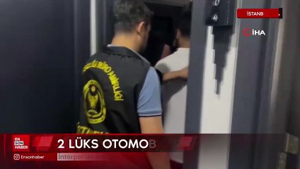 İnterpol'ün aradığı 2 lüks otomobil İstanbul'da bulundu