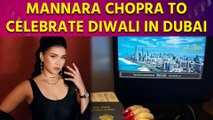 Mannara Chopra's Diwali Getaway: Celebrating in Dubai