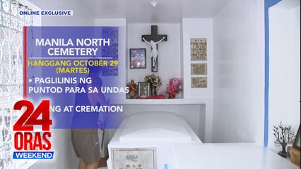 Paglilinis sa mga puntod sa Manila North Cemetery, pinalawig hanggang Martes, Oct. 29 | 24 Oras Weekend