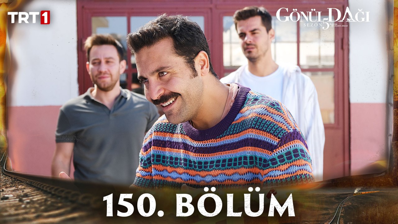 Gönül Dağı 150. Bölüm @trt1