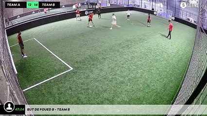 But de Foued B - Team B