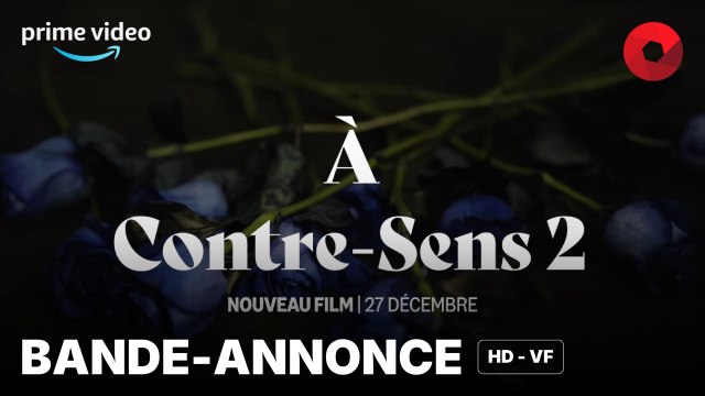 À CONTRE-SENS 2 de Domingo González avec Nicole Wallace, Gabriel Guevara, Iván Sánchez : bande-annonce [HD-VF] | 27 décembre 2024 sur Prime Video