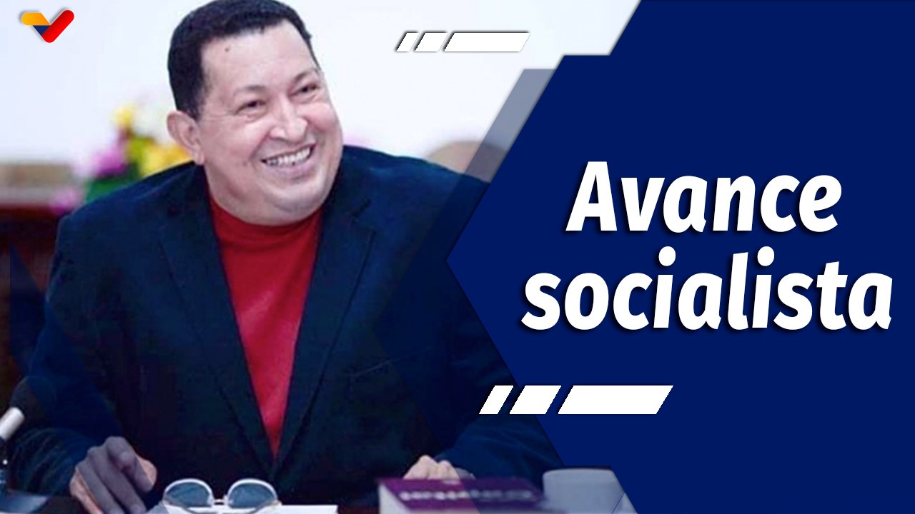 Chávez Siempre Chávez | “Golpe de Timón” avanzando hacia la construcción del socialismo