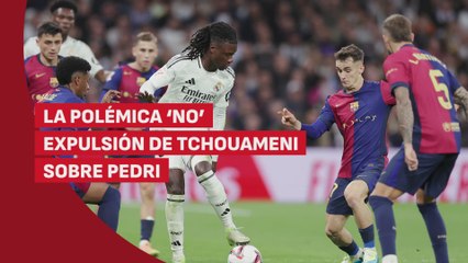 La jugada polémica de El Clásico: ¿era expulsión a Tchouaméni?
