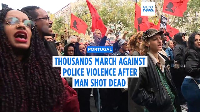 Thousands march in Lisbon against racism and police violence after police shoot dead man