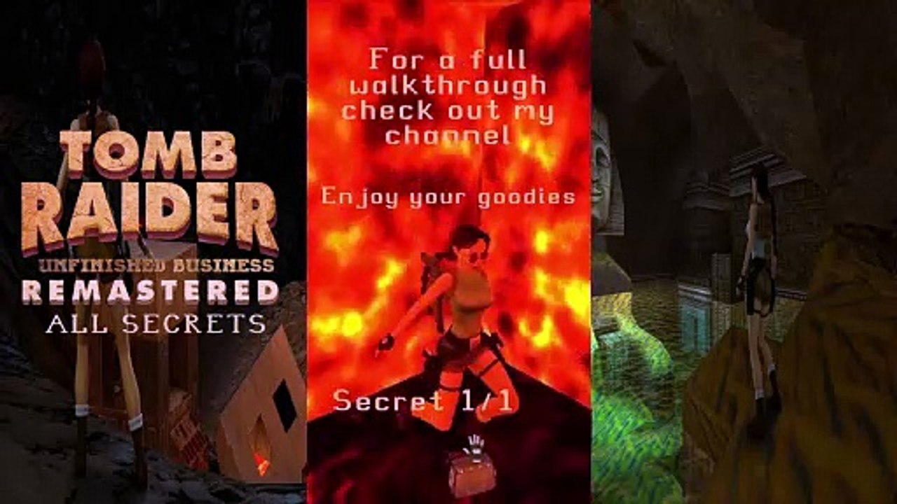 Tomb Raider Remastered Unfinished Business All Secrets with Timestamps