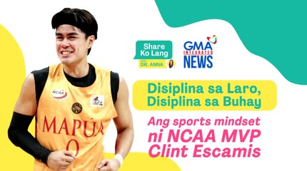 DISIPLINA SA LARO, DISIPLINA SA BUHAY — Sports mindset ni NCAA MVP Clint Escamis | Share Ko Lang