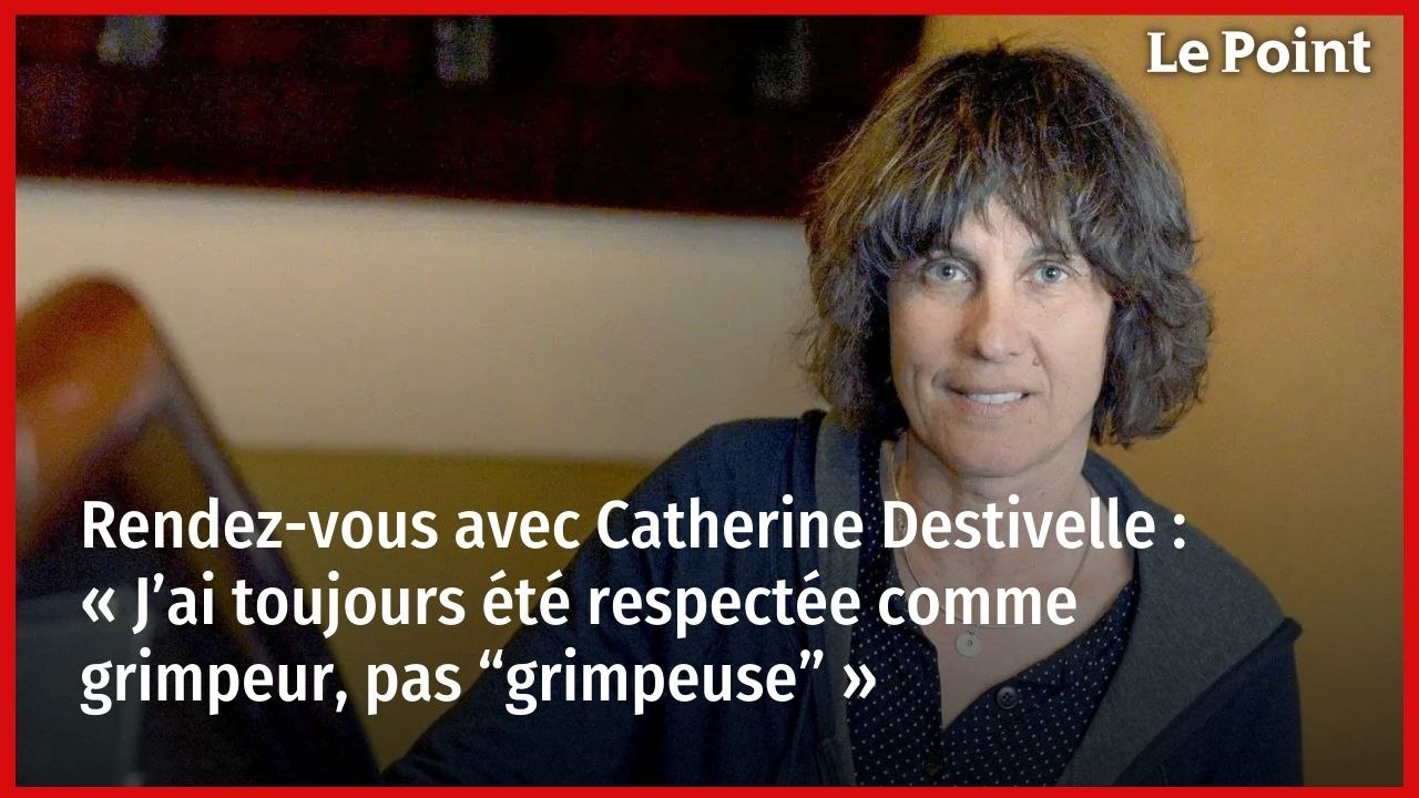 Rendez-vous avec Catherine Destivelle : « J’ai toujours été respectée comme grimpeur, pas “grimpeuse” »