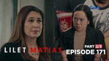 Lilet Matias, Attorney-At-Law: Does Patricia have a sudden change of heart? (Episode 171 - Part 2/3)