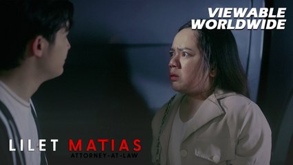 Lilet Matias, Attorney-At-Law: Atty. Lilet, maling tao pala ang ipinaglaban noon? (Episode 171)
