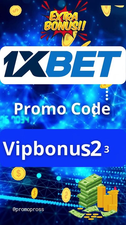 1xBet Promo Code VIPBONUS233 – Unlock Special Offers Join Now
