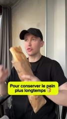Pour conserver le pain plus longtemps  P.UBLlClTE