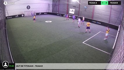 But de titouan - Team B