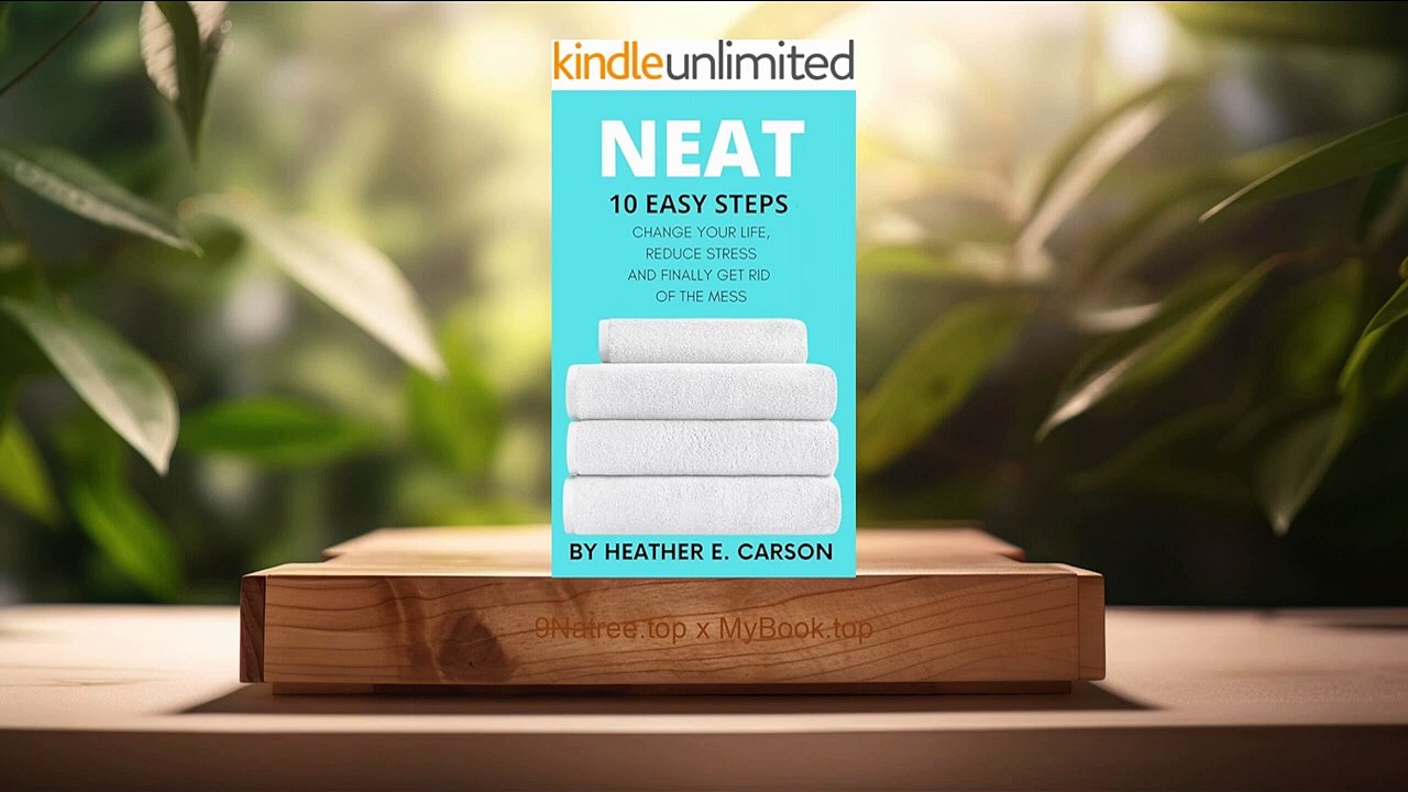 [Review] Neat (Heather E.  Carson) Summarized.