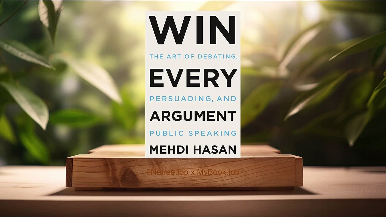 [Review] Win Every Argument (Mehdi Hasan) Summarized.