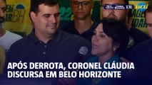 Após derrota, Coronel Cláudia discursa para apoiadores em BH