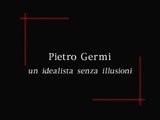 Pietro Germi: un idealista senza illusioni