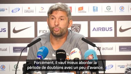 Toulouse - Bouilhou : "C'est une autre compétition qui va démarrer dès lundi"