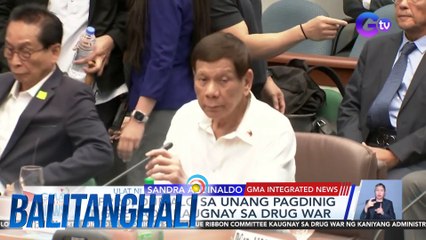 FPRRD, dumalo sa unang pagdinig ng Senado kaugnay sa drug war | Balitanghali
