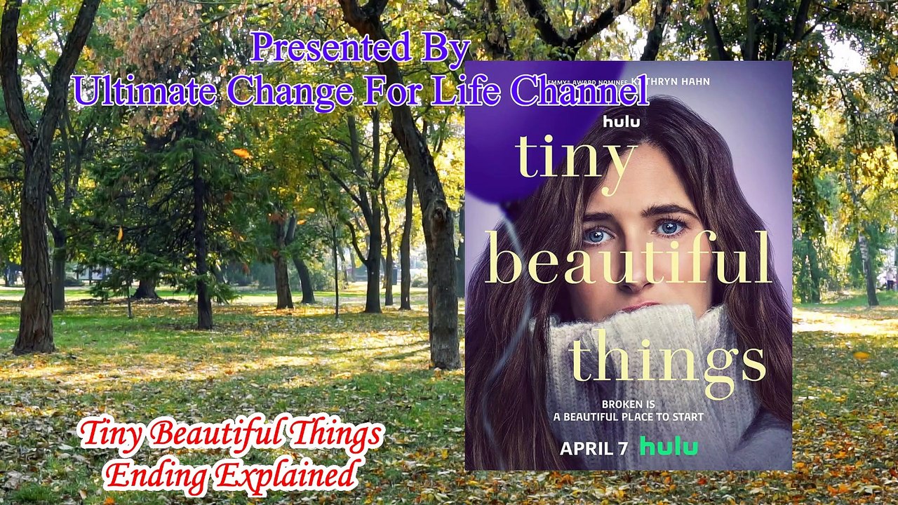 Tiny Beautiful Things Ending Explained