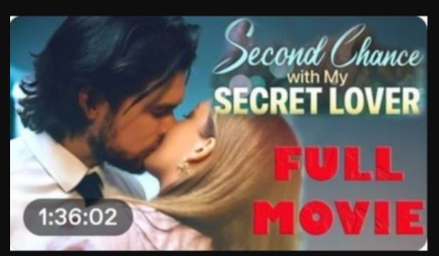 Second Chance With My Secret Lover (2024) - Full Movie