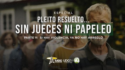 Pleito resuelto...Sin jueces ni papeleo | Parte V: Si hay violencia, ya no hay arreglo